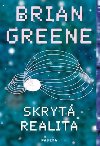 Skrytá realita - paralelní vesmíry a hluboké zákony kosmu - Brian Greene