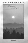 Vnitn revoluce - ivot a mylen Jiddu Krisnamurtiho - Jiddu Krishnamurti
