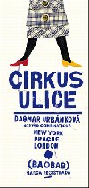 Cirkus ulice - Dagmar Urbánková