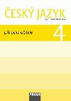 esk jazyk 4 pro Z - pruka uitele - Jaroslava Kosov; Gabriela Babuov; Lenka Rykrov