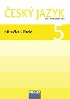 esk jazyk 5 pro Z - pruka uitele - Jaroslava Kosov; Gabriela Babuov; Lenka Rykrov