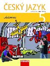 esk jazyk 5 pro Z - uebnice - Jaroslava Kosov; Gabriela Babuov; Lenka Rykrov