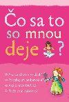 o sa to so mnou deje? - 