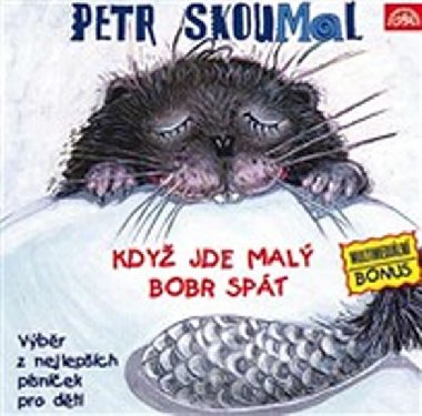 Kdy jde mal bobr spt - Oldich Kaiser; Ji Lbus; Jaroslava Kremerov; Petr Skoumal