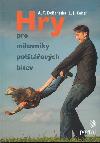 Hry pro milovnky poltovch bitev - DeBenedet A.T.