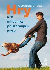 Hry pro milovnky poltovch bitev - Lawrence J. Cohen; Anthony T. Debenedet