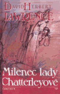Milenec lady Chatterleyov - David Herbert Lawrence