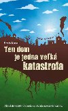 Ten dom je jedna vek katastrofa - Boris Kasaj
