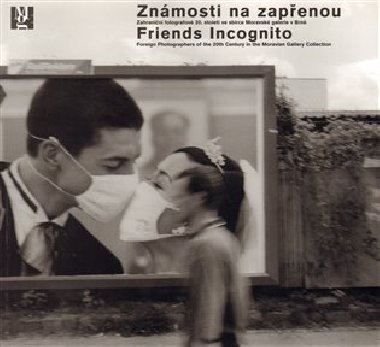 Znmosti na zapenou / Friends incognito - Antonn Dufek