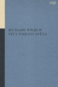Vci tohoto svta - Richard Wilbur