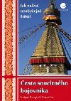 Cesta soucitnho bojovnka - Dzigar Kongtrl