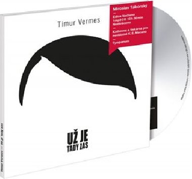 U je tady zas - Timur Vermes