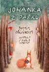 Johanka z parku - Ivona Bezinov