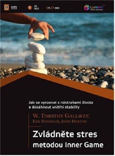 Zvldnte stres metodou Inner Game - W. Timothy Gallwey
