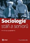 Sociologie st a senior - Petr Sak; Karolna Kolesrov