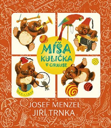 Ma kulika v cirkuse - Menzel, Trnka