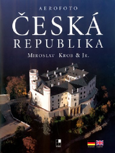 Aerofoto esk republika - Miroslav Krob; Miroslav Krob jr.