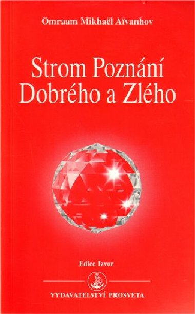 Strom poznn dobrho a zlho - Omraam Mikhal Aivanhov