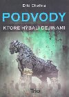 Podvody, ktor hbali dejinami - Eric Chaline