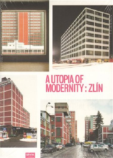 A Utopia of Modernity : Zln - 