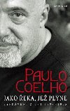 Jako eka, je plyne vyprvn z let 1998-2005 - Coelho Paulo