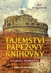 Tajemstv papeovy knihovny. Osudov proroctv - Peterman Mik