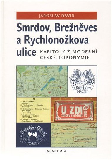 Smrdov, Brenves a Rychlonokova ulice - Jaroslav David