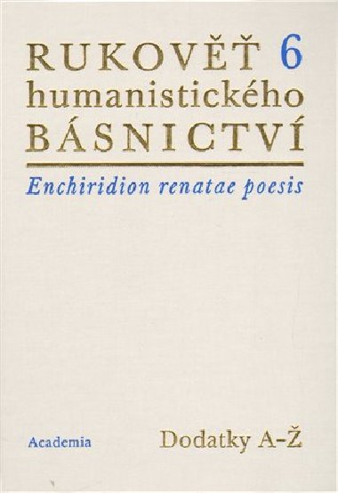Rukov humanistickho bsnictv 6. - Josef Hejnic,Jan Martnek