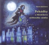 Pohdky z mskova stbrnho zmku - Kubtov Marie