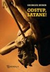 Odstup, satane! - Georges Huber