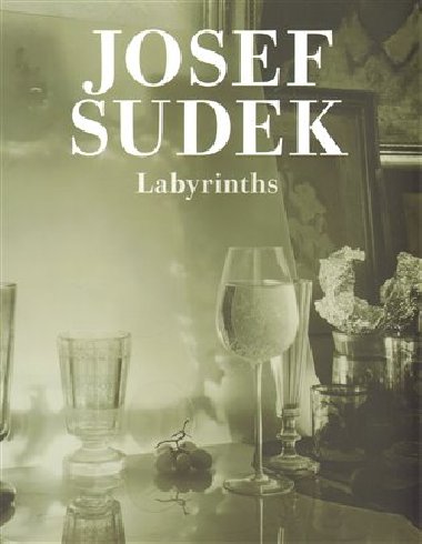 Labyrinths - Josef Sudek