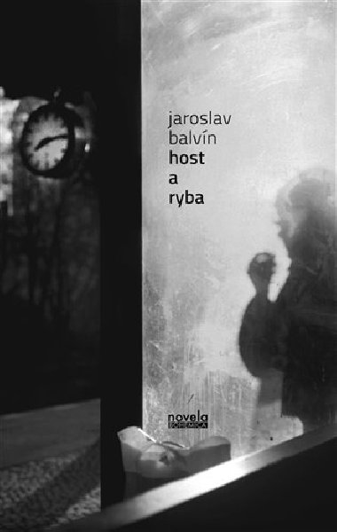 Host a ryba - Jaroslav Balvn