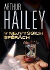 V nejvych sfrch - Arthur Hailey