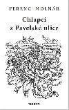 Chlapci z pavelsk ulice - Ferenc Molnr