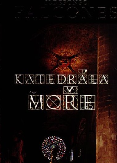 Katedrla moe (bro.) - Ildefonso Falcones