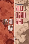 Miluj blinho svho / love and war - Sumit Mullick
