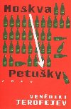 Moskva - petuky - Venedikt Jerofejev