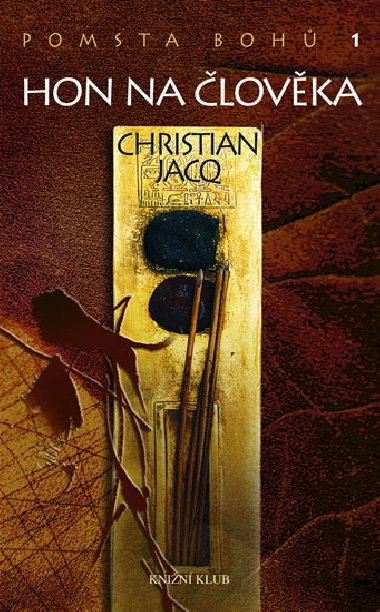 Pomsta boh 1 hon na lovka - Christian Jacq