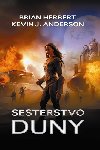Sesterstvo duny - Brian Herbert; Kevin J. Anderson