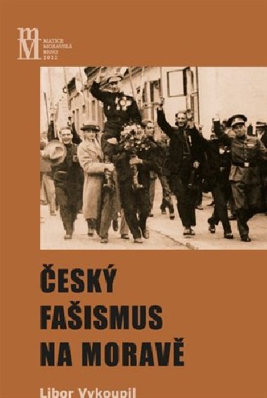 esk faismus na Morav - Libor Vykoupil