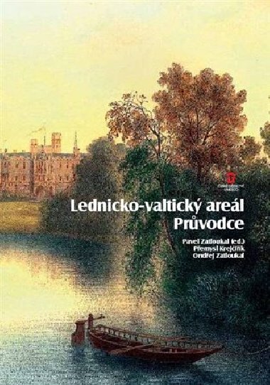 Lednicko-valtick arel Prvodce - Pemysl Krejik, Ondej Zatloukal,Pavel Zatloukal