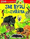 Jak bydl zvtka - 