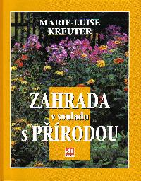 Zahrada v souladu s prodou - Marie-Luise Kreuter
