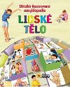Lidsk tlo - Dtsk ilustrovan encyklopedie - Nakladatelstv SUN