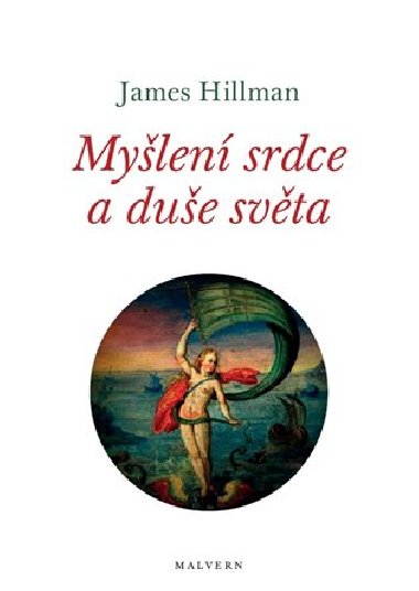 Mylen srdce a due svta - James Hillman