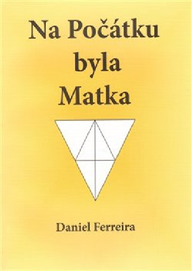 Na Potku byla Matka - Daniel Ferreira