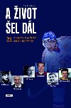 A ivot el dl - 21 tragickch osud eskch sportovc - Petr Feldstein