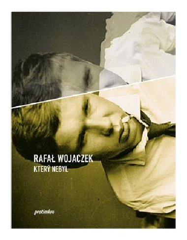 Kter nebyl - Rafa Wojaczek