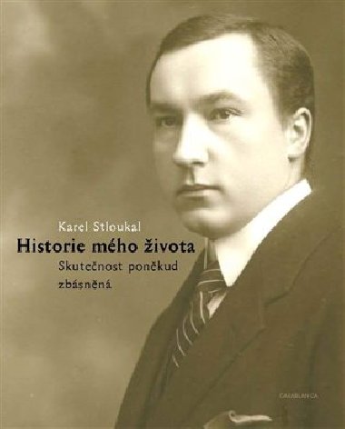 Historie mho ivota - Karel Stloukal