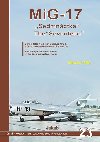 MiG-17 Sedmnctka - Sthac letoun Mikojan-Gurjevi MiG-17 v eskoslovenskm vojenskm letectvu - Miroslav Irra